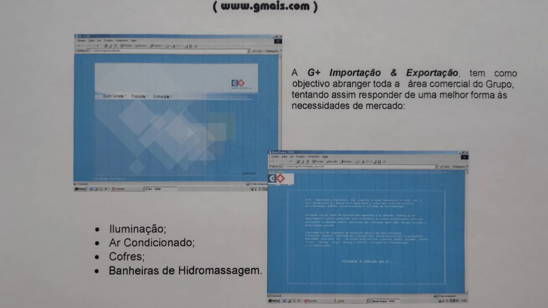 Duas janelas de browser sobre o site azul da G+ Importação e Exportação, com menu de topo e uma página de texto sobre a atividade da empresa.