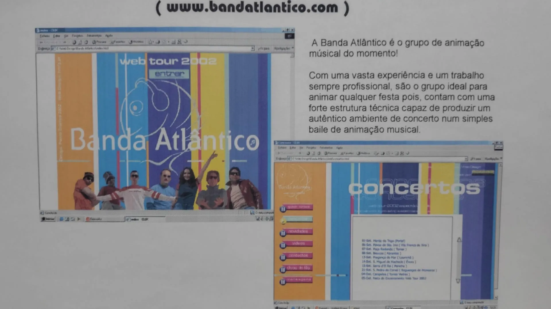 Duas janelas de browser sobre o site da Banda Atlântico: página de entrada com faixas coloridas e uma fotografia do grupo, e página de concertos com o calendário da Web Tour 2002.